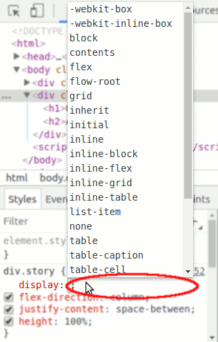 Delete the value of the display property to show a contextual menu of possible values